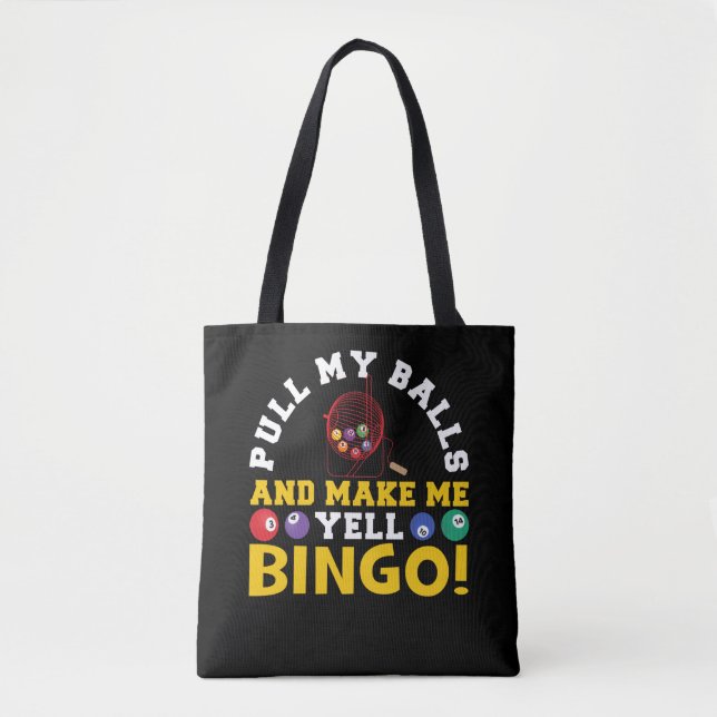 Pull My Balls And Make Me YellBingo Funny Lucky Tasche (Vorderseite)