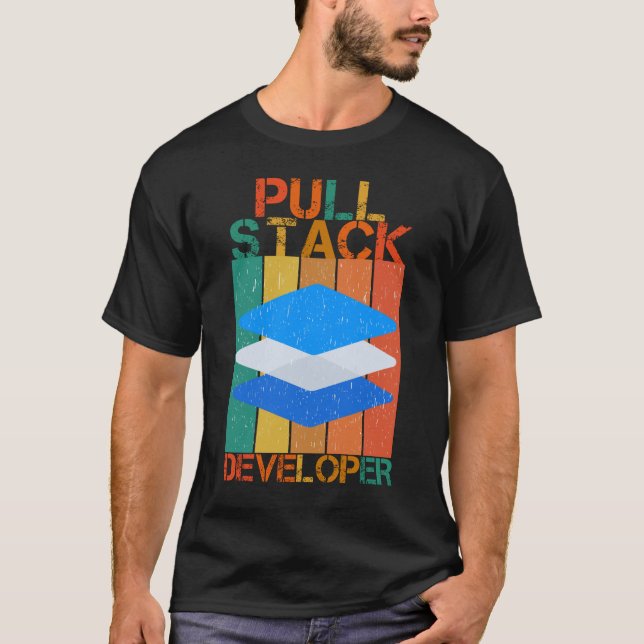 PULL STACK DEVELOPER - VOLLSTÄNDIGER DEV T-Shirt (Vorderseite)