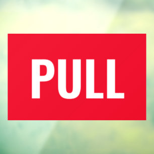 "PULL"-Türsignierung, rot/weiß oder Ihre Nachricht Fensteraufkleber