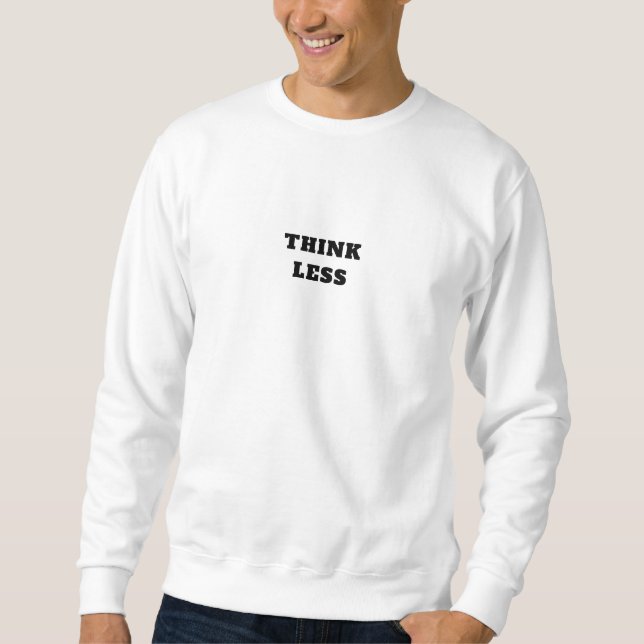 Pullover | Sauber Minimalistischer Slogan Pullover (Vorderseite)
