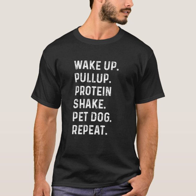 Pullups Protein Shake Pet Hunde Gewicht Lifti gewe T-Shirt (Vorderseite)