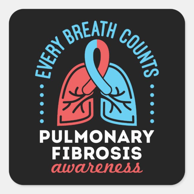 Pulmonale Fibrose Bewusstsein für jeden Atemzug Quadratischer Aufkleber (Vorderseite)