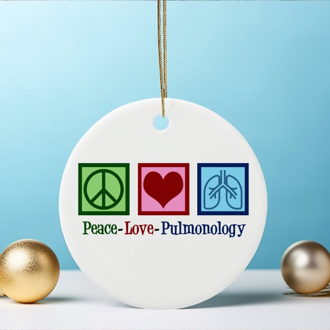 Pulmonologe Peace Liebe Pulmonology Christmas Keramik Ornament (Von Creator hochgeladen)