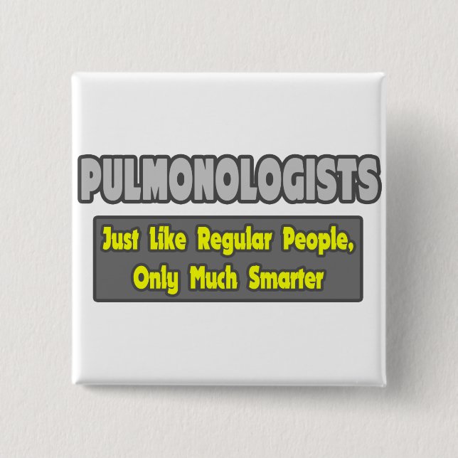 Pulmonologists .. Smarter Button (Vorderseite)