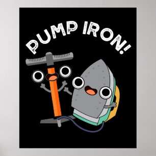 Pump Eisen Funny Exercise Pun Dark BG Poster