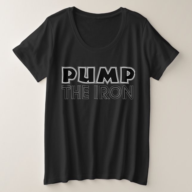 Pump the Eisen Pump Cover Gym Workout Große Größe T-Shirt (Design vorne)