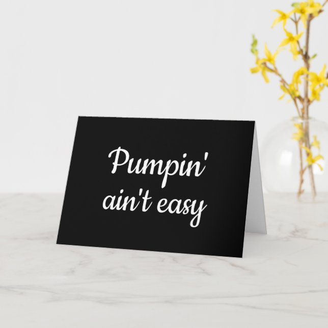 Pumpen ist nicht einfach, exklusiv das Pumpen von  Karte (Gelbe Blume)