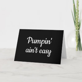 Pumpen ist nicht einfach, exklusiv das Pumpen von  Karte