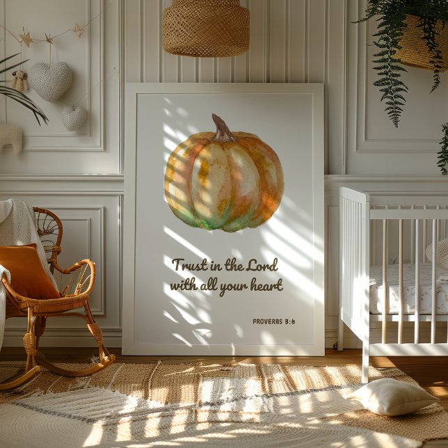 Pumpkin Bibel Verse Wall Art Print Poster (Trust in the Lord with all your heart. proverbs 3:5 print. Thanksgiving nursery bible verse wall art)