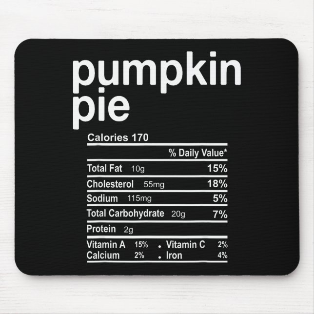 Pumpkin E Nutrition Facts Funny Thanksgiving Chris Mousepad (Vorne)