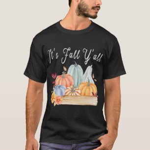 Pumpkin Es ist Herbst Y'alle Herbst Halloween Than T-Shirt