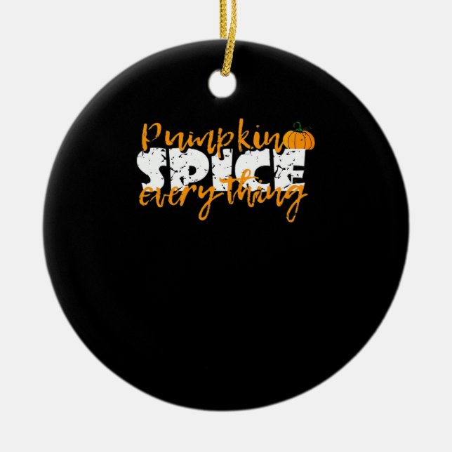 Pumpkin Gewürz Alles Halloween Funny Keramik Ornament (Vorne)