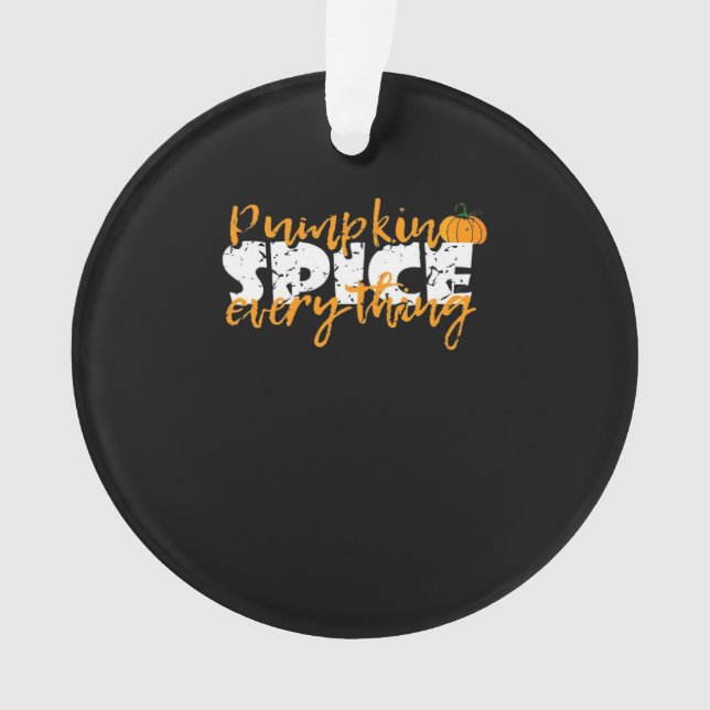 Pumpkin Gewürz Alles Halloween Funny Ornament (Vorderseite)