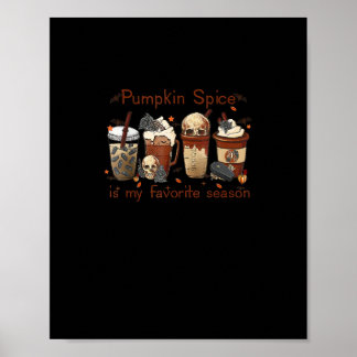 Pumpkin Gewürz alles ist meine Lieblings-Jahreszei Poster