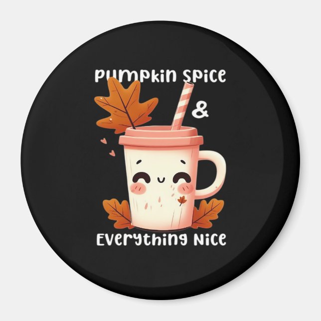Pumpkin Gewürz & Alles Nizza Funny Essential Magnet (Vorne)