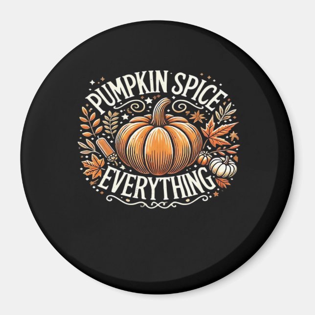 Pumpkin Gewürz alles Slogan Angebot Magnet (Vorne)