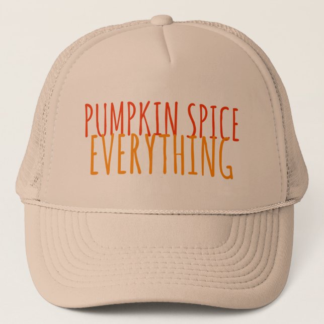 Pumpkin Gewürz alles Trucker Hat Truckerkappe (Vorderseite)
