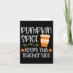 Pumpkin Gewürz Behalte diesem Lehrer Nice Fall Hal Karte