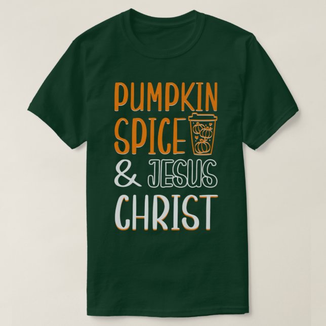 Pumpkin Gewürz Jesus Christus Christlich Herbst S T-Shirt (Design vorne)