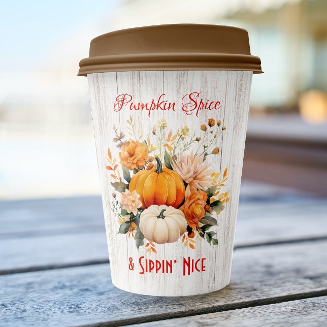 Pumpkin Gewürz & Sippin' Nice - Fall Pappbecher (Von Creator hochgeladen)