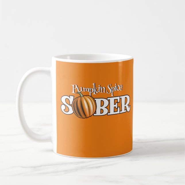 Pumpkin Gewürz Sober für nüchternes Halloween Kaffeetasse (Links)