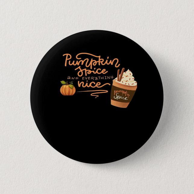 Pumpkin Gewürz und alles Nizza Fall Kunst mit PL Button (Vorderseite)