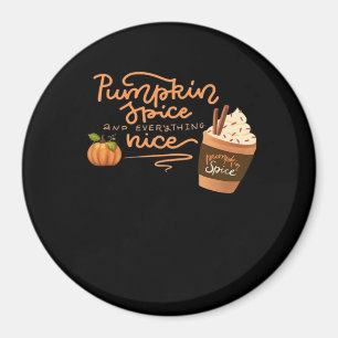 Pumpkin Gewürz und alles Nizza Fall Kunst mit PL Magnet