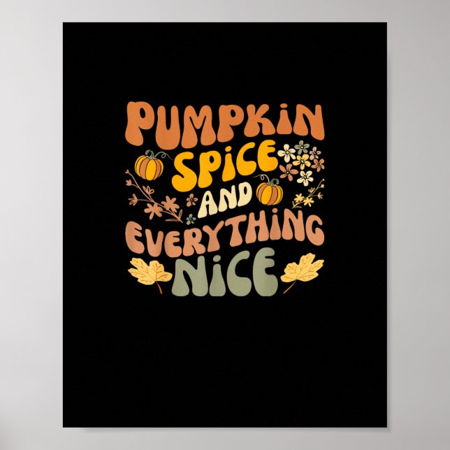 Pumpkin Gewürz und alles Nizza Fall Saison Herbst Poster (Vorne)