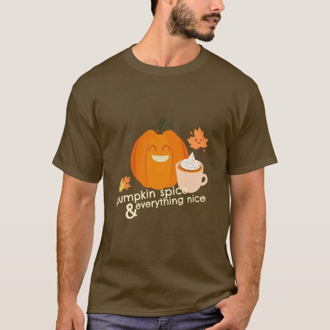 Pumpkin Gewürz und alles Nizza T-Shirt (Vorderseite)