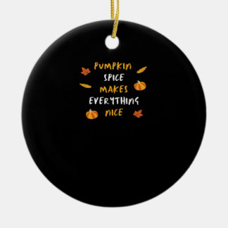 Pumpkin Gewürz und alles Nötige Slogan Keramik Ornament