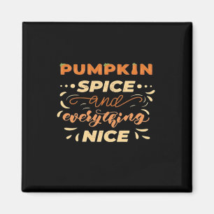 Pumpkin Gewürz und alles Nötige Slogan Magnet