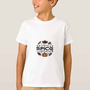 Pumpkin Gewürz und alles Nötige Trend Slogan T-Shirt