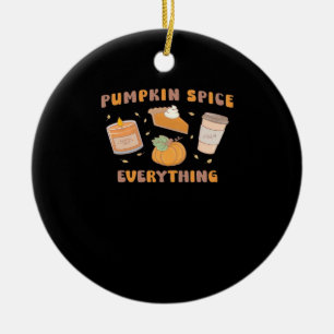 Pumpkin Gewürze alles Funny Herbst Keramik Ornament