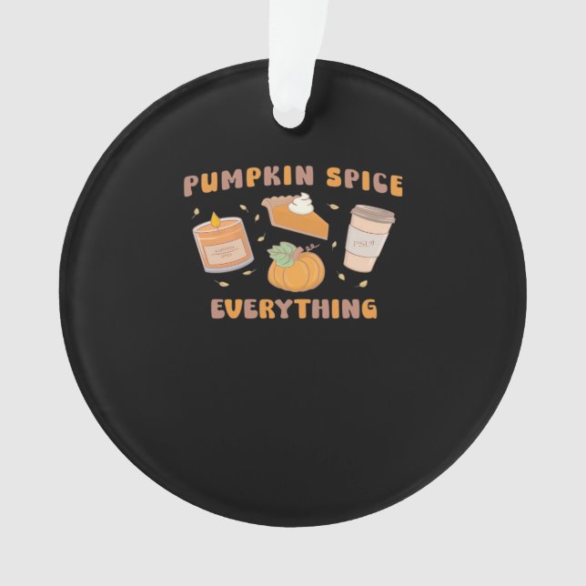Pumpkin Gewürze alles Funny Herbst Ornament (Vorderseite)