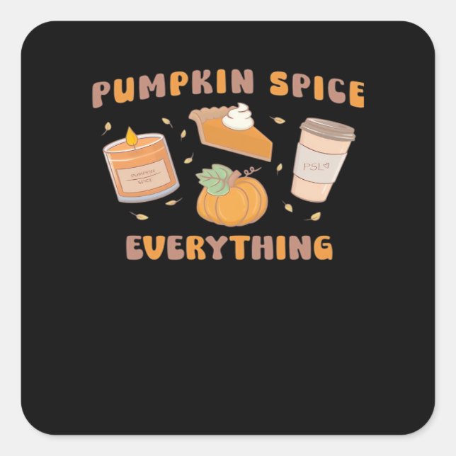 Pumpkin Gewürze alles Funny Herbst Quadratischer Aufkleber (Vorderseite)