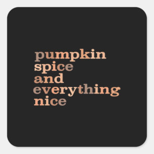 Pumpkin Gewürze und alles Nötige Schöne Herbst Quadratischer Aufkleber
