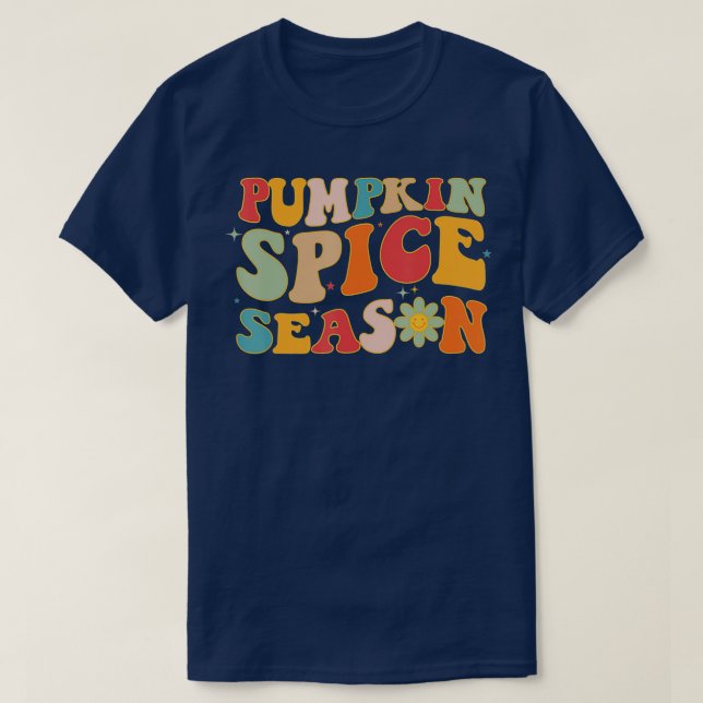Pumpkin Gewürzsaison Die sonnige Herbstsaison T-Shirt (Design vorne)