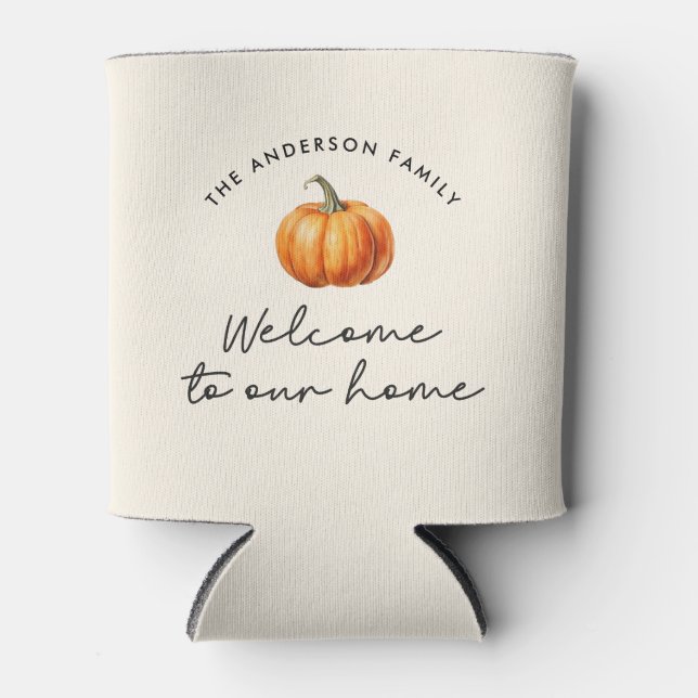 Pumpkin Herbst Willkommen in unserer Wohngestaltun Dosenkühler (Vorderseite)