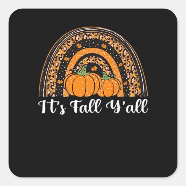 Pumpkin It's Fall Y’all Happy Fall Erntedank Quadratischer Aufkleber (Vorderseite)