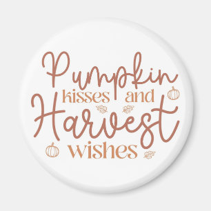 Pumpkin Kisses und Harvest Wünsche Magnet