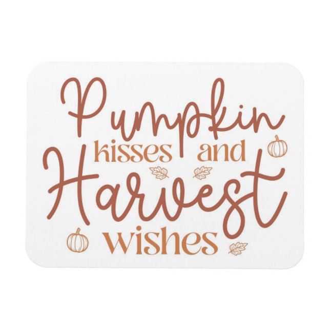 Pumpkin Kisses und Harvest Wünsche Magnet (Horizontal)