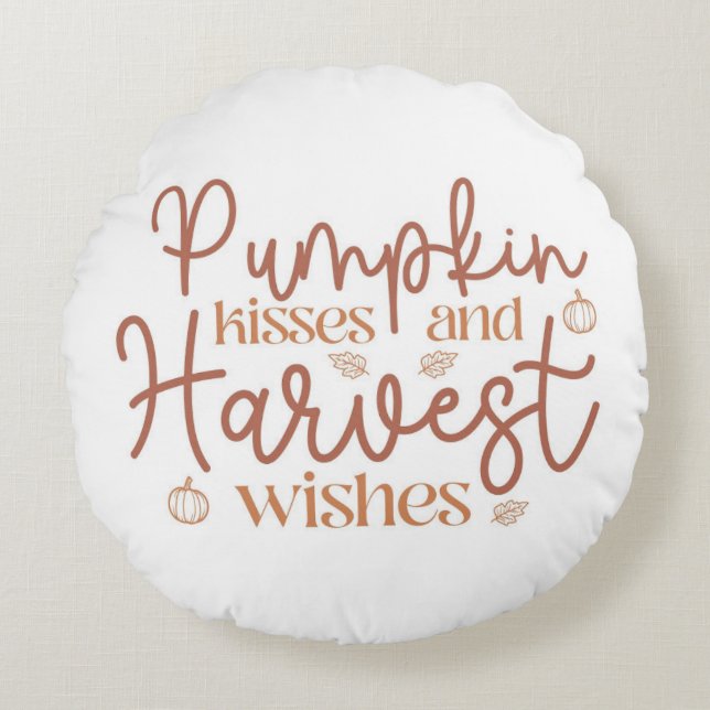 Pumpkin Kisses und Harvest Wünsche Rundes Kissen (Vorderseite)