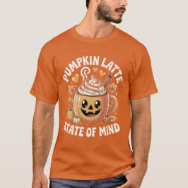 Pumpkin Latte State of Mind T-Shirt