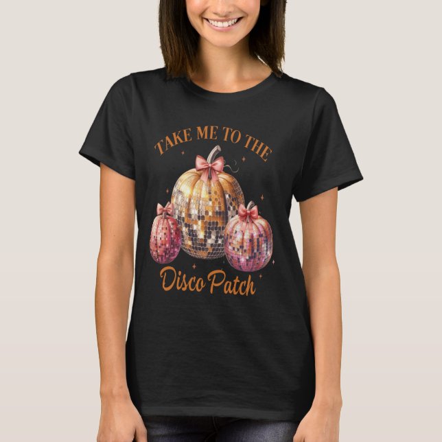 Pumpkin Patch Coquette Diskothek Ball Disco Patch  T-Shirt (Vorderseite)
