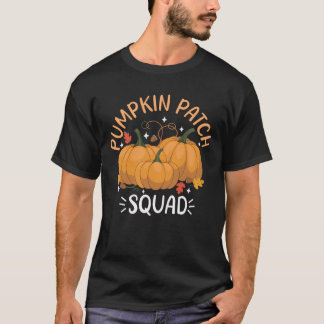 Pumpkin Patch Squad Fun Autumn Fall T-Shirt