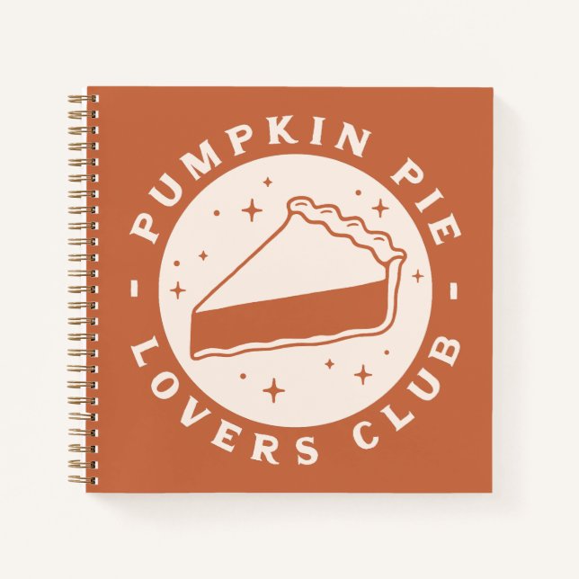 Pumpkin Pie Lovers Club Notizbuch (Vorderseite)