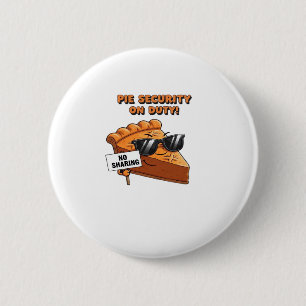 Pumpkin Pie Security Guard Funny Erntedank über Button
