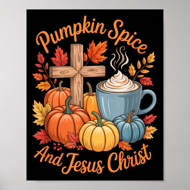 Pumpkin Sce And Jesus Christ Funny Fall Christian  Poster (Vorne)