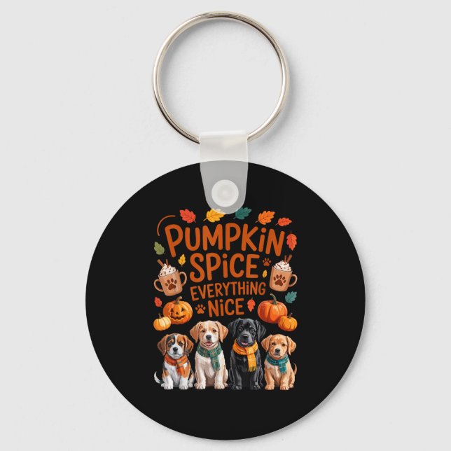 Pumpkin Sce Everything Nice Fall Dog Lovers Addict Schlüsselanhänger (Vorderseite)