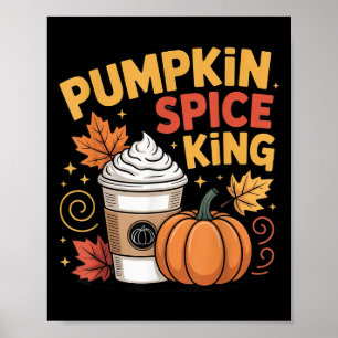 Pumpkin Sce King Niedlich Fall Coffee Design Poster